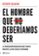 el hombre que no deberiamos ser-octavio salazar-9788408180609 el hombre que no deberiamos ser octavio salazar 9788408180609