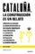 cataluña, la construccion de un relato-david alvaro-9788423430109 cataluña, la construccion de un relato david alvaro 9788423430109