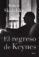 el regreso de keynes-robert skidelsky-9788498926309 el regreso de keynes robert skidelsky 9788498926309