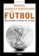 futbol: una religion en busca de un dios-manuel vazquez montalban-9788483066119 futbol: una religion en busca de un dios manuel vazquez montalban 9788483066119