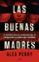 las buenas madres-alex perry-9788434429529 las buenas madres alex perry 9788434429529