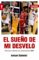 el sueño de mi desvelo-antonio daimiel-9788415242239 el sueño de mi desvelo antonio daimiel 9788415242239