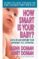 how smart is your baby?: develop and nurture your newborn s full potential-glenn doman-janet doman-9780757001949 how smart is your baby?: develop and nurture your newborn s full potential glenn doman janet doman 9780757001949