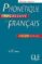 phonetique progressive du francais (niveau avance) : avec 400 act ivites-lucile charliac-annie-claude motron-9782090331479 phonetique progressive du francais (niveau avance) : avec 400 act ivites lucile charliac annie claude motron 9782090331479