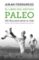 el libro del metodo paleo. 100 dias para salvar tu vida-airam fernandez-9788403515079 el libro del metodo paleo. 100 dias para salvar tu vida airam fernandez 9788403515079