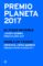 premio planeta 2017: ganador y finalista (pack) (ebook)-javier sierra-cristina lopez barrio-9788408181279 premio planeta 2017: ganador y finalista (pack) (ebook) javier sierra cristina lopez barrio 9788408181279