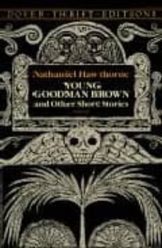 Young Goodman Brown by Nathaniel Hawthorne
