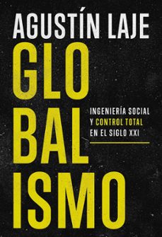 Descarga gratuita de bookworm para ipad GLOBALISMO CHM FB2 MOBI de AGUSTIN LAJE ARRIGONI