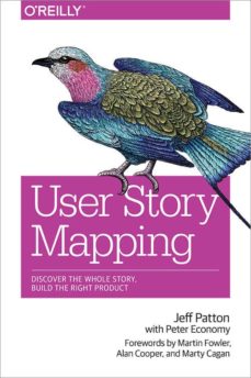 Los mejores libros de descarga de foros USER STORY MAPPING: BUILDING BETTER PRODUCTS USING AGILE SOFTWARE DESIGN en español 9781491904909 de  ePub RTF