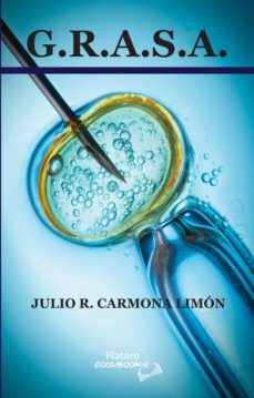 Descargar libro pdf gratis G.R.A.S.A. in Spanish de JULIO R. CARMONA LIMON  9788412127409