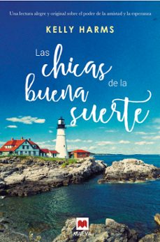 Descarga gratuita de formato ebook LAS CHICAS DE LA BUENA SUERTE (Literatura española)