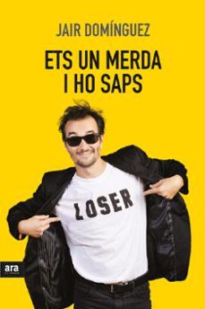 Libros de audio gratis para descargar en iPod ETS UN MERDA, I HO SAPS de JAIR DOMINGUEZ (Spanish Edition)