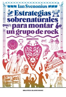 Descarga libros gratis en inglés ESTRATEGIAS SOBRENATURALES PARA MONTAR UN GRUPO DE ROCK (Spanish Edition)