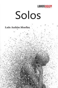 Kindle descargar libros en la computadora SOLOS iBook DJVU PDF de LUIS AUÑON MUELAS en español 9788418112409