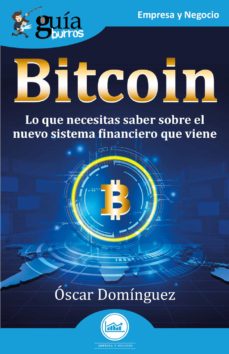 Los mejores libros para leer descargar gratis pdf GUIABURROS BITCOIN de OSCAR DOMINGUEZ PDF 9788418429309