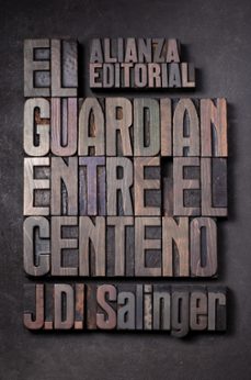 Descargas gratuitas de libros electrónicos para teléfonos inteligentes EL GUARDIAN ENTRE EL CENTENO