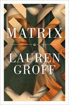 the matrix by lauren groff