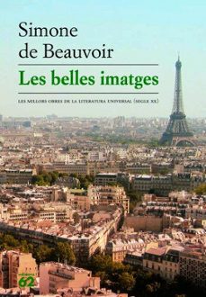 E-libros para descargar LES BELLES IMATGES de SIMONE DE BEAUVOIR (Literatura española) 9788429761009