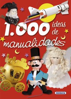 Encontrar 1000 IDEAS DE MANUALIDADES 9788430566709 en español