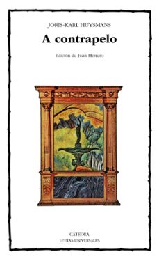Descarga de libros gratis para kindle. A CONTRAPELO de JORIS KARL HUYSMANS en español 9788437604909