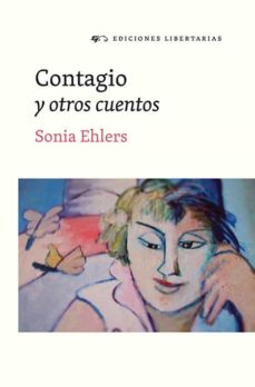 Descargas de libros mp3 de Amazon CONTAGIO Y OTROS CUENTOS de SONIA EHLERS (Spanish Edition) 9788479547509 DJVU