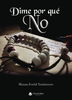 Descarga gratuita de eBooks  (I.B.D.) DIME POR QUE NO de HANAN  ZOUFAL  TAMIMOUNT