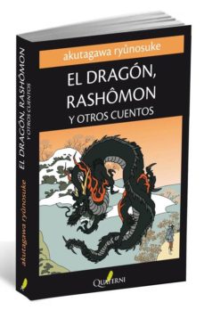 Descargas de audio de libros de texto gratis EL DRAGON RASHOMON Y OTROS CUENTOS  en español de RYUNOSUKE AKUTAGAWA