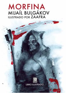 Mensaje de texto descargar libro MORFINA de MIJAIL BULGAKOV  9788494253409 in Spanish