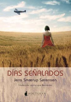 Descarga de libros gratis para ipad 2 DÍAS SEÑALADOS de JENS SMAERUP SORENSEN ePub in Spanish 9788494286209