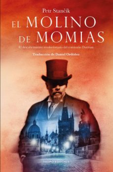 Libros de Kindle para descargar a ipad. EL MOLINO DE MOMIAS de PETER STANCIK  (Literatura española) 9788494515309