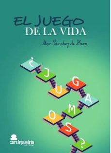 Descargas gratuitas de libros de audio digital EL JUEGO DE LA VIDA 9788494797309 RTF ePub MOBI en español de MAR SANCHEZ DE HARO