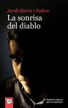 Descargas gratuitas de libros de sonido LA SONRISA DEL DIABLO  de JORDI SIERRA I FABRA (Literatura española) 9788495722409