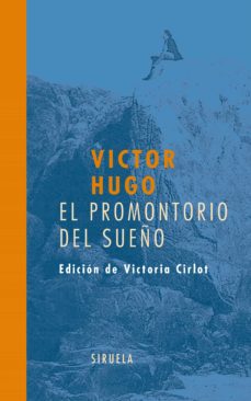 Ebook descargar gratis francais EL PROMONTORIO DEL SUEÑO de VICTOR HUGO 9788498410709
