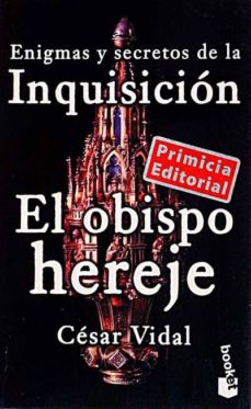 Iguanabus.es Enigmas Y Secretos De La Inquisición: El Obispo Hereje Image