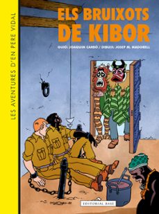 Los mejores ebooks de descarga gratuita. LES AVENTURES D EN PERE VIDAL. ELS BRUIXOTS DE KIBOR de Joaquim Carbó en español 9788410131019 MOBI