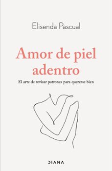 Descargas de libros en pdf gratis AMOR DE PIEL ADENTRO (Literatura española) 9788411192019