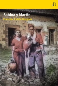 Descargas de ipod y libros SABINA Y MARTÍN (Literatura española) PDB CHM iBook de FRANCESC CATALA GORGUES 9788412029819