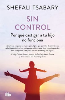 Descargando libros japoneses SIN CONTROL de DRA. SHEFALI TSABARY (Literatura española) iBook PDF