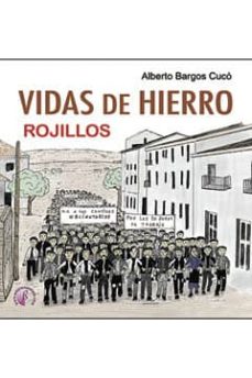 Descargar libros electrónicos para foros gratuitos VIDAS DE HIERRO: ROJILLOS de ALBERTO BARGOS CUCO DJVU iBook (Spanish Edition) 9788415495819