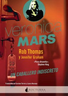 Descargas de libros para ipads VERONICA MARS: UN CABALLERO INDISCRETO
