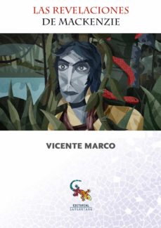 Descarga gratuita de libros electrónicos rapidshare LAS REVELACIONES DE MCKENZIE de VICENTE MARCO (Literatura española) 9788416900619