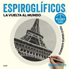 Amazon descarga libros en línea ESPIROGLÍFICOS: LA VUELTA AL MUNDO (Literatura española)