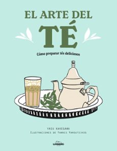 Encontrar eBook EL ARTE DEL TE: COMO PREPARAR TES DELICIOSOS (Literatura española) de YASU KAKEGAWA, YANNIS VAROUTSIKOS 9788418820519
