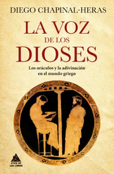Descarga gratuita de archivos pdf libros LA VOZ DE LOS DIOSES (Literatura española) 9788419703019 de DIEGO CHAPINAL HERAS 