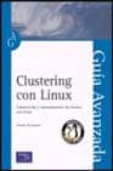 Descargar CLUSTERING CON LINUX: GUIA AVANZADA gratis pdf - leer online