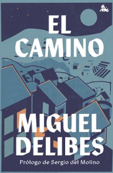 Libros de dominio público descargar pdf EL CAMINO en español ePub MOBI 9788423361519 de MIGUEL DELIBES