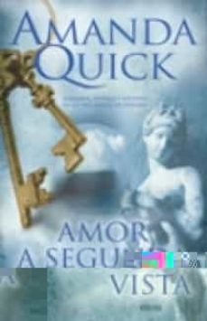 AMOR A SEGUNDA VISTA | AMANDA QUICK | Casa del Libro Colombia