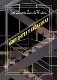 Descarga gratuita de libros electrónicos para kindle SERPIENTES Y ESCALERAS (Literatura española) de JOSE CLEMENTE CARREÑO MEDINA