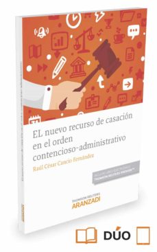 Descargar EL NUEVO RECURSO DE CASACION EN EL ORDEN CONTENCIOSO - ADMINISTRATIVO gratis pdf - leer online