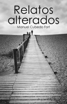 Leer libros completos en línea de forma gratuita sin descarga (I.B.D.) RELATOS ALTERADOS in Spanish